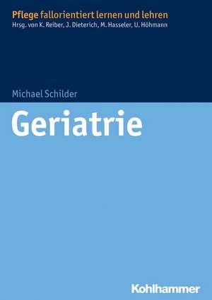 Geriatrie de Michael Schilder