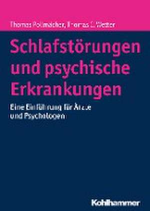 Schlafstörungen und psychische Erkrankungen de Thomas Pollmächer