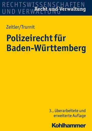 Polizeirecht für Baden-Württemberg de Stefan Zeitler