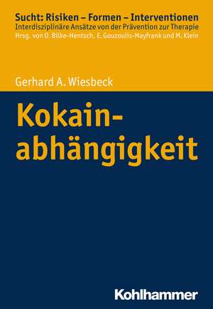 Kokainabhängigkeit de Gerhard A. Wiesbeck