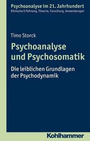 Psychoanalyse und Psychosomatik de Timo Storck