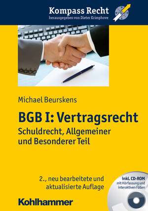 Bgb I: Schuldrecht, Allgemeiner Und Besonderer Teil de Michael Beurskens