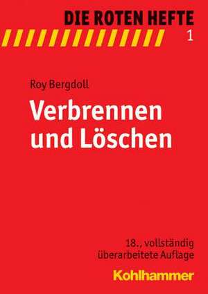 Verbrennen Und Loschen: Begleit- Und Folgeerkrankungen Richtig Erkennen Und Behandeln de Roy Bergdoll