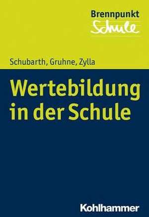 Werte machen Schule de Wilfried Schubarth