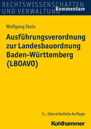 Ausfuhrungsverordnung Zur Landesbauordnung Baden-Wurttemberg (Lboavo): Mitteilungen Zur Kulturkunde de Wolfgang Stein