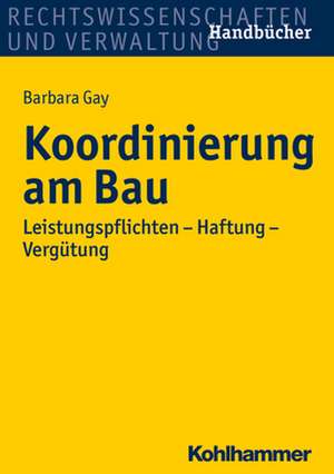 Koordinierung Am Bau de Gay, Barbara