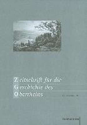 Zeitschrift für die Geschichte des Oberrheins 163 (2015)