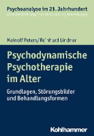 Psychodynamische Psychotherapie im Alter de Meinolf Peters