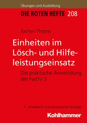 Einheiten im Lösch- und Hilfeleistungseinsatz de Jochen Thorns