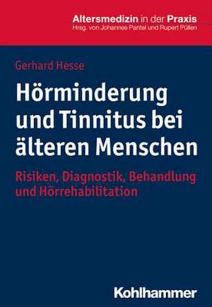 Horminderung Und Tinnitus Bei Alteren Menschen de Gerhard Hesse