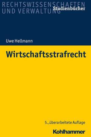 Wirtschaftsstrafrecht de Uwe Hellmann