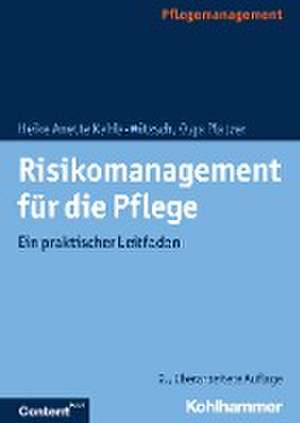 Risikomanagement für die Pflege de Heike Anette Kahla-Witzsch