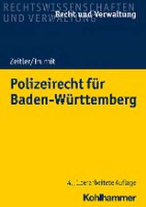 Polizeirecht für Baden-Württemberg de Stefan Zeitler