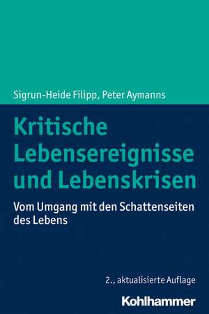 Kritische Lebensereignisse und Lebenskrisen de Sigrun-Heide Filipp