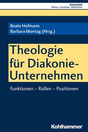 Theologie für Diakonie-Unternehmen de Beate Hofmann