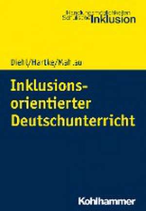 Inklusionsorientierter Deutschunterricht de Kirsten Diehl