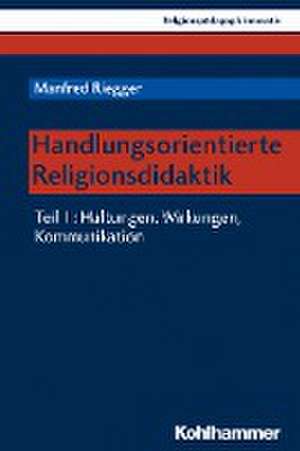 Handlungsorientierte Religionsdidaktik 01 de Manfred Riegger