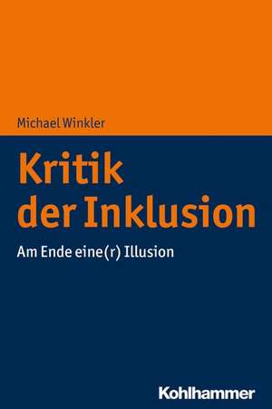 Kritik der Inklusion de Michael Winkler