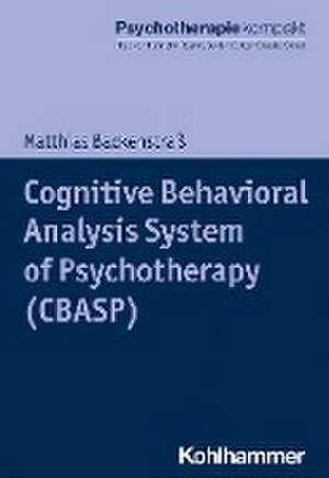 Cognitive Behavioral Analysis System of Psychotherapy (CBASP) de Matthias Backenstraß