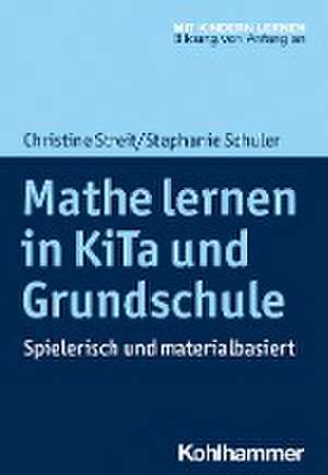 Mathe lernen in KiTa und Grundschule de Christine Streit