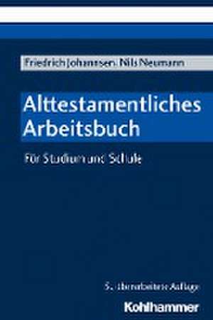 Alttestamentliches Arbeitsbuch de Friedrich Johannsen