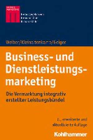 Business- und Dienstleistungsmarketing de Rolf Weiber