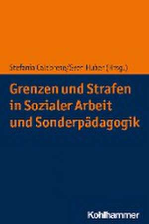 Grenzen und Strafen in Sozialer Arbeit und Sonderpädagogik de Stefania Calabrese