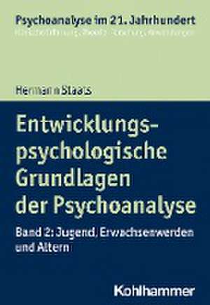 Entwicklungspsychologische Grundlagen der Psychoanalyse de Hermann Staats