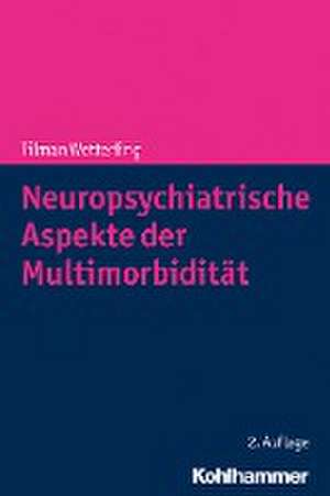 Neuropsychiatrische Aspekte der Multimorbidität de Tilman Wetterling