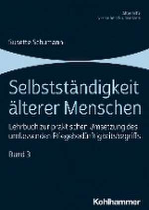 Selbstständigkeit älterer Menschen de Susette Schumann