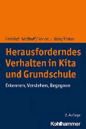 Herausforderndes Verhalten in Kita und Grundschule de Klaus Fröhlich-Gildhoff