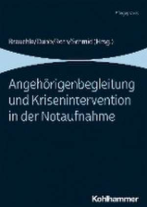 Angehörigenbegleitung und Krisenintervention in der Notaufnahme de Maria Brauchle