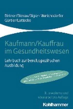 Kaufmann/Kauffrau im Gesundheitswesen de Barbara Birkner