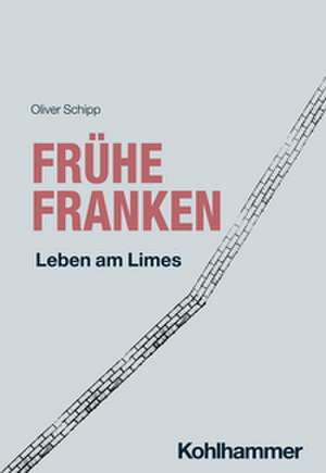Frühe Franken de Oliver Schipp