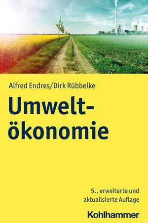 Umweltökonomie de Alfred Endres