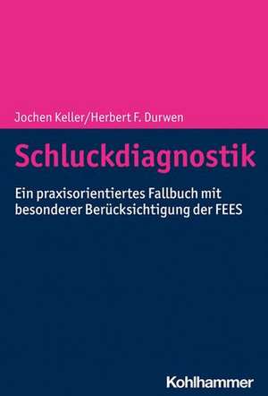 Schluckdiagnostik de Jochen Keller