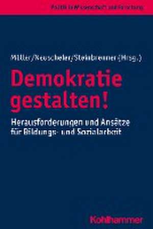 Demokratie gestalten! de Kurt Möller