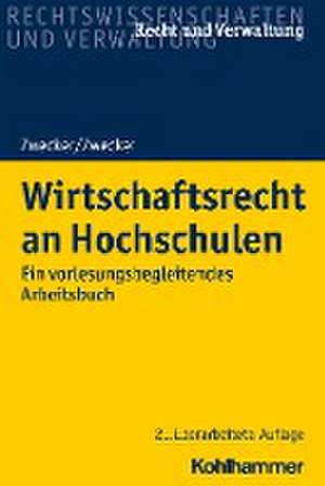 Wirtschaftsrecht an Hochschulen de Kai-Thorsten Zwecker