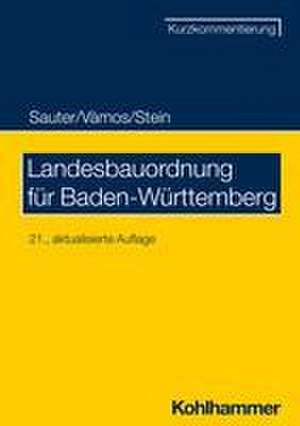 Landesbauordnung für Baden-Württemberg de Helmut Sauter