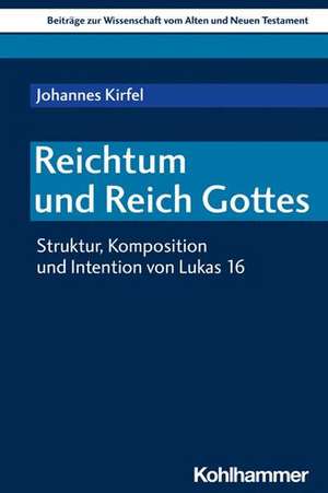 Reichtum und Reich Gottes de Johannes Kirfel