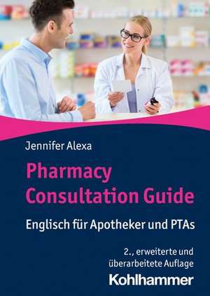 Pharmacy Consultation Guide de Jennifer Alexa