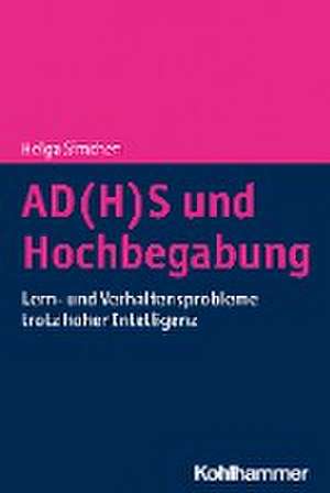 AD(H)S und Hochbegabung de Helga Simchen