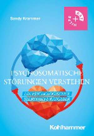 Psychosomatische Störungen verstehen de Sandy Krammer