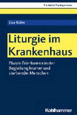 Liturgie im Krankenhaus de Lisa Kühn