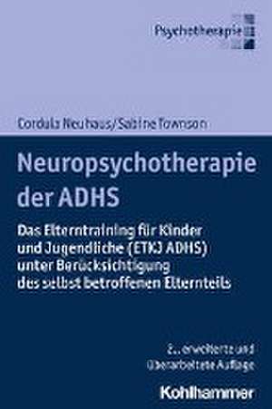 Neuropsychotherapie der ADHS de Cordula Neuhaus