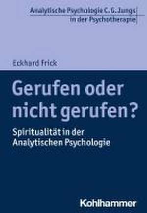 Gerufen oder nicht gerufen? de Eckhard Frick