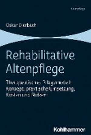 Rehabilitative Altenpflege de Oskar Dierbach