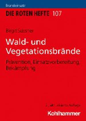 Wald- und Vegetationsbrände de Birgit Süssner