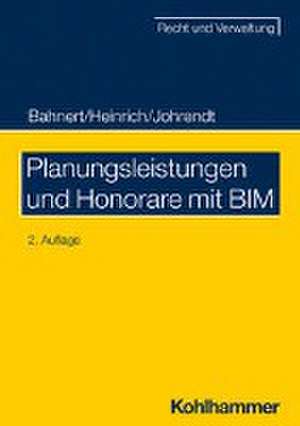 Planungsleistungen und Honorare mit BIM de Thomas Bahnert