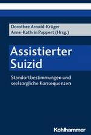 Assistierter Suizid de Dorothee Arnold-Krüger